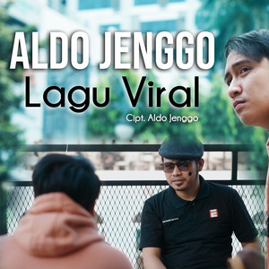 Aldo Jenggo - Lagu Viral