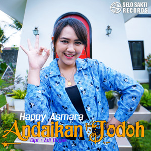 Happy Asmara - Andaikan Jodoh