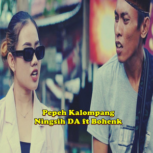 Ningsih DA, Bohenk - Pepeh Kalompang