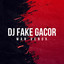 Wan Venox - DJ FAKE GACOR