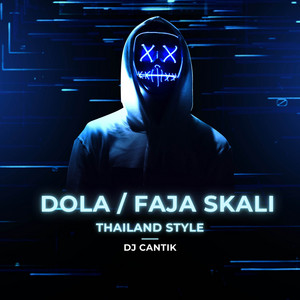 DJ Cantik, ANGGA DERMAWAN - Dola / Faja Skali - DJ Cantik Thailand Style