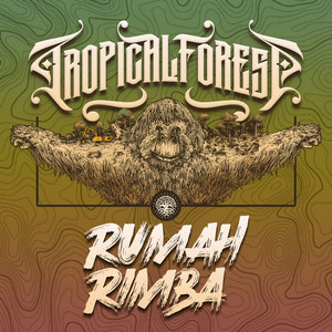 Tropical Forest - Rumah Rimba