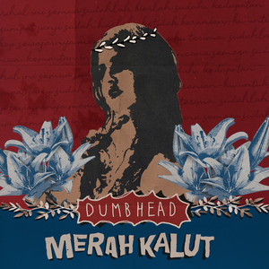 Dumbhead - Merah Kalut