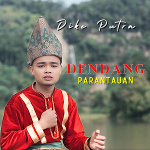 Dike Putra - Dendang Parantauan