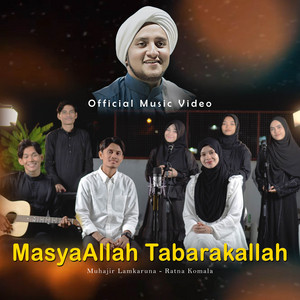 Muhajir Lamkaruna, Ratna Komala - Masyaallah Tabarakallah ( New Version )