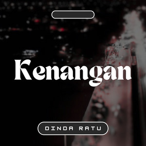 Dinda Ratu - Kenangan