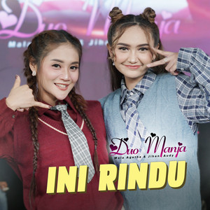Duo Manja - Ini Rindu