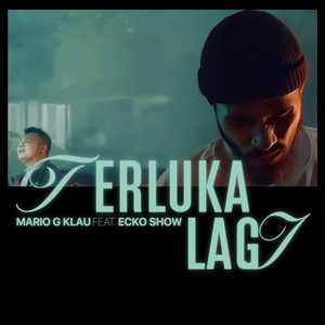 Mario G klau, Ecko Show - Terluka Lagi