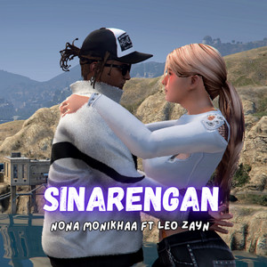 Nona Monikhaa, Leo Zayn - Sinarengan