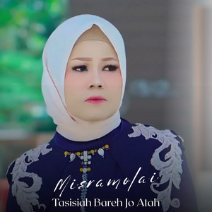 Misramolai - Tasisiah Bareh Jo Atah