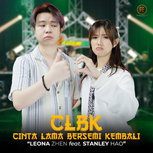 LEONA ZHEN, Stanley Hao - CLBK (Cinta Lama Bersemi Kembali)