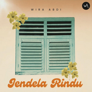 Wira Abdi - Jendela Rindu