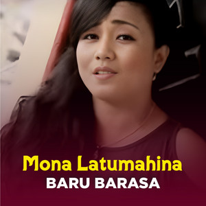 Mona Latumahina - Baru Barasa