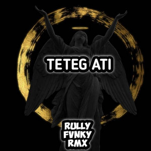Rully Fvnky rmx - Teteg Ati