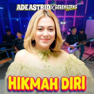 Ade Astrid, Gerengseng Team - Hikmah Diri - Remastered 2025