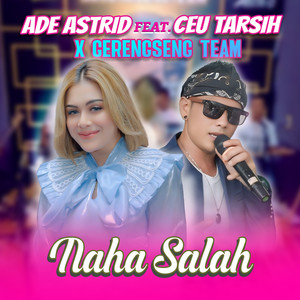 Ade Astrid, Gerengseng Team, CEU TARSIH - Naha Salah - Remastered 2025