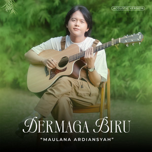 Maulana Ardiansyah - Dermaga Biru - Acoustic