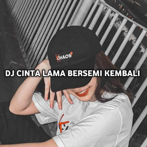 Bayu G2B - DJ CLBK CINTA LAMA BERSEMI KEMBALI