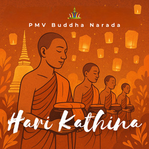 PMV Buddha Narada - Hari Kathina