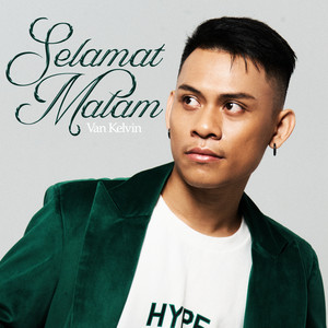 Van Kelvin - Selamat Malam