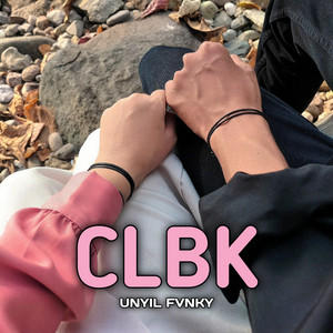 Unyil Fvnky - CLBK (Cinta Lama Bersemi Kembali)