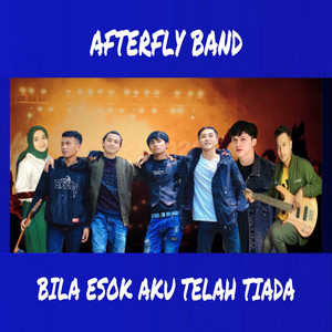 Afterfly Band - BILA ESOK AKU TELAH TIADA - Remastered 2025
