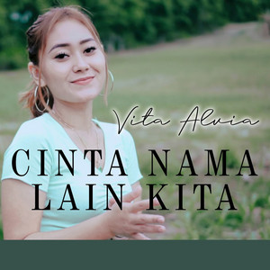 Vita Alvia - Cinta Nama Lain Kita