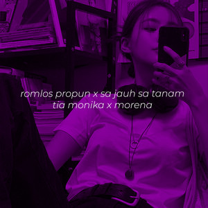 DJ Mamang - Romlos Propun X Sa Jauh Sa Tanam X Tia Monika X Morena