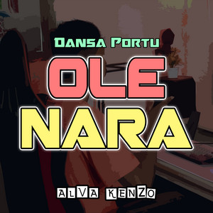 Alva Kenzo - Ole Nara