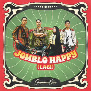 GammaOne - Jomblo Happy (Lagi)
