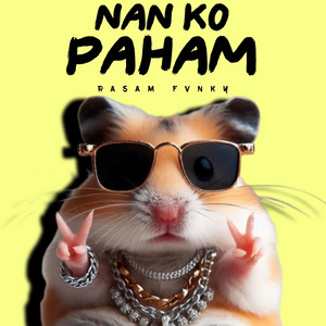 Rasam Fvnky - Nan Ko Paham Jedag Jedug