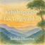 Sabda Dharma - Lagu Buddhis Kebahagiaan Tak Tergoyahkan