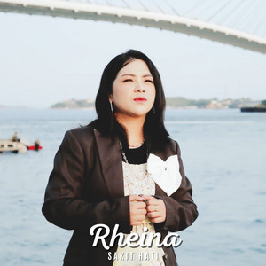 RHEINA - Sakit Hati
