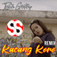 Intan Ginting, Sudarto Sitepu - Kacang Koro - Versi Remix