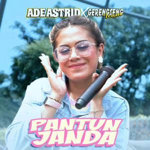 Ade Astrid, Gerengseng Team - Pantun Janda