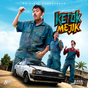 8 Ball - Ketok Mejik (From "Ketok Mejik")