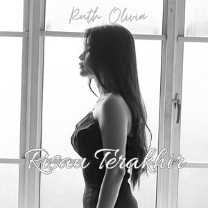 Ruth Olivia - Risau Terakhir