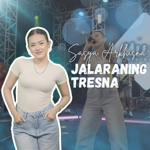Sasya Arkhisna - Jalaraning Tresna