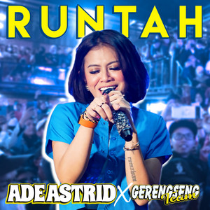 Ade Astrid, Gerengseng Team - Runtah