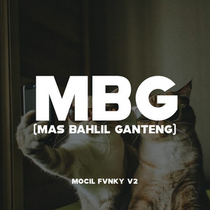 Mocil Fvnky V2 - MBG (Mas Bahlil Ganteng)