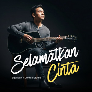 Domba Studio, Syahdan - Selamatkan Cinta