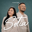 Stephen Erastus, Joyce Ginting - Setia