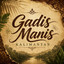 Syahriyadi - Gadis Manis Kalimantan