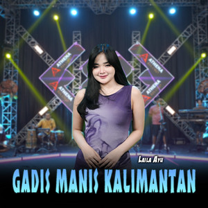 Laila Ayu - Gadis Manis Kalimantan