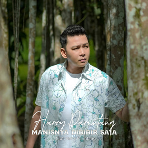 Harry Parintang - Manisnya Dibibir Saja
