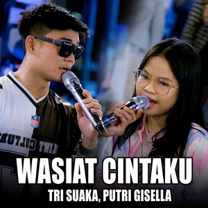 Tri Suaka, PUTRI GISELLA - Wasiat Cintaku - Live Ngamen