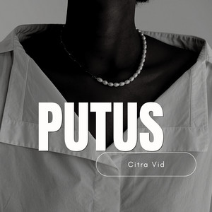 Citra Vid - Putus