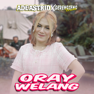 Ade Astrid, Gerengseng Team - Oray Welang