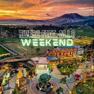 Rivera, M.I.C - Weekend