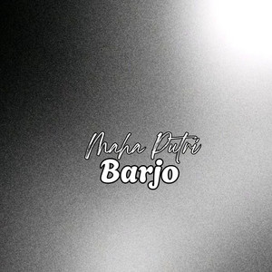 Maha Putri - Barjo